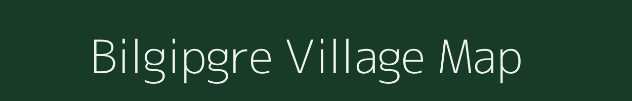 Bilgipgre village map in Meghalaya