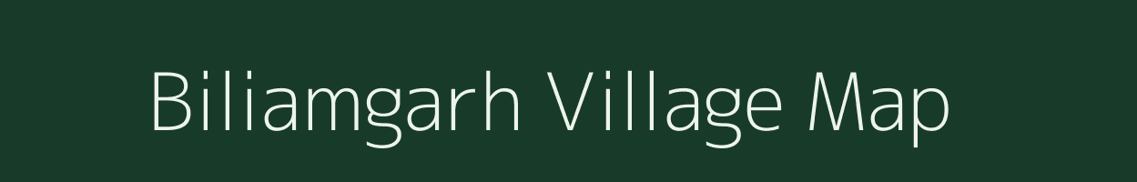 Biliamgarh village map in Uttar Pradesh