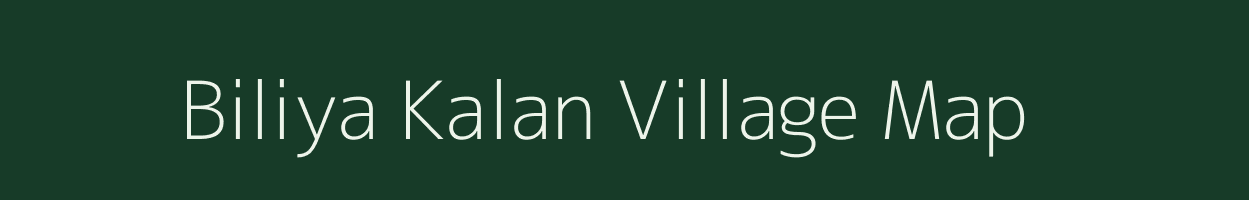 Biliya Kalan village map in Rajasthan