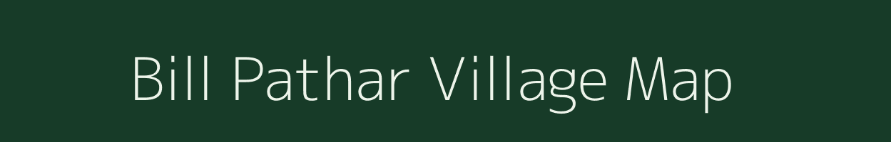 Bill Pathar village map in Assam