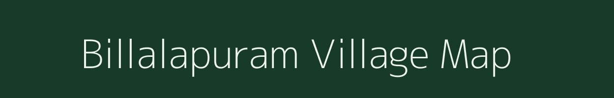 Billalapuram village map in Andhra Pradesh