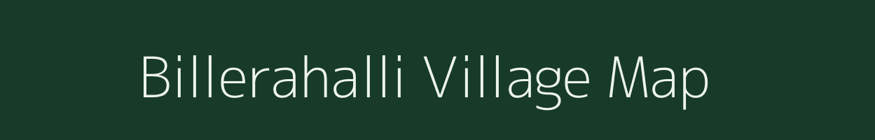 Billerahalli village map in Karnataka