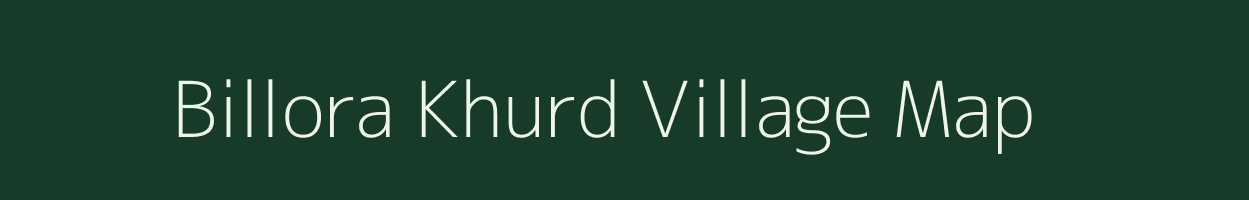 Billora Khurd village map in Madhya Pradesh