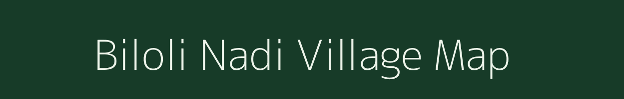 Biloli Nadi village map in Rajasthan