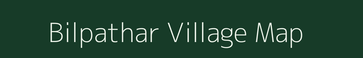 Bilpathar village map in Madhya Pradesh