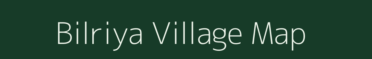 Bilriya village map in Uttar Pradesh