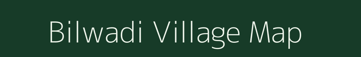 Bilwadi village map in Maharashtra