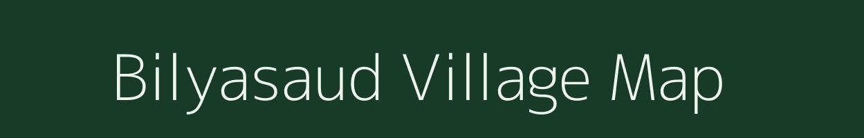 Bilyasaud village map in Uttarakhand