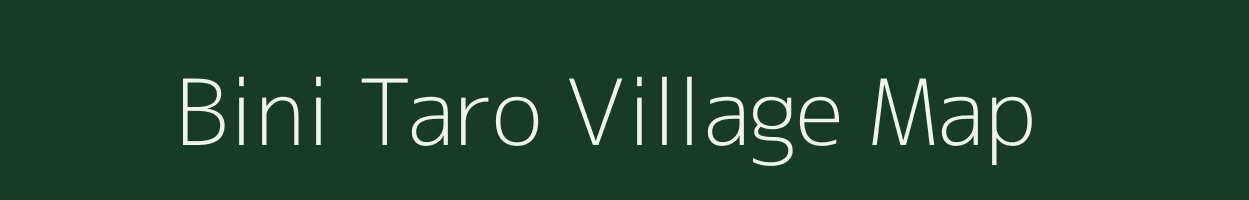 Bini Taro village map in Assam