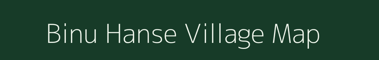 Binu Hanse village map in Assam