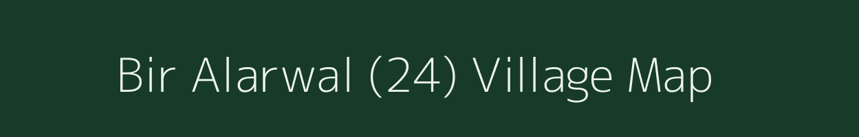 Bir Alarwal (24) village map in Punjab