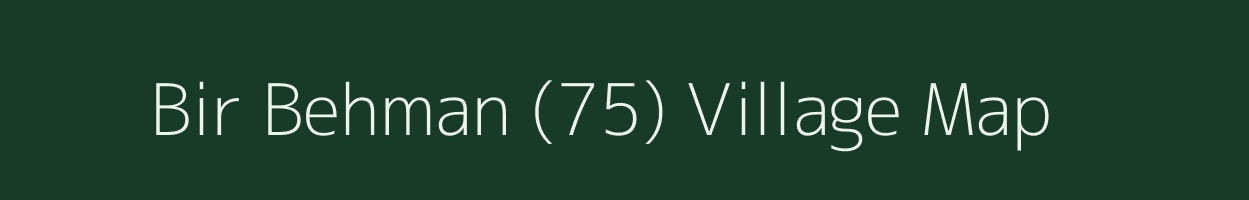 Bir Behman (75) village map in Punjab