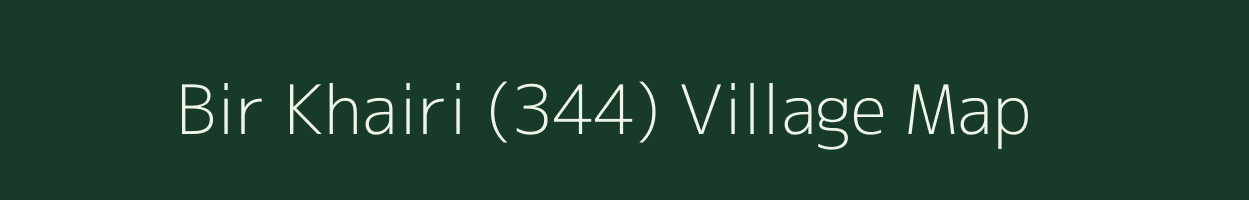 Bir Khairi (344) village map in Haryana