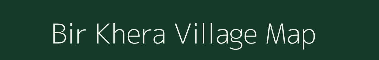 Bir Khera village map in Uttar Pradesh