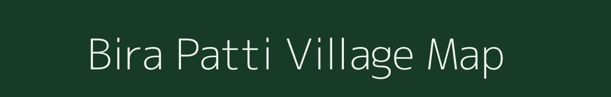 Bira Patti village map in Uttar Pradesh