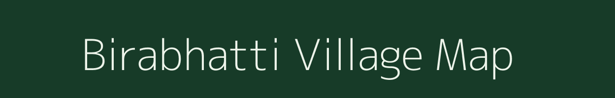 Birabhatti village map in Chhattisgarh