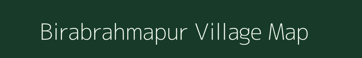 Birabrahmapur village map in Odisha