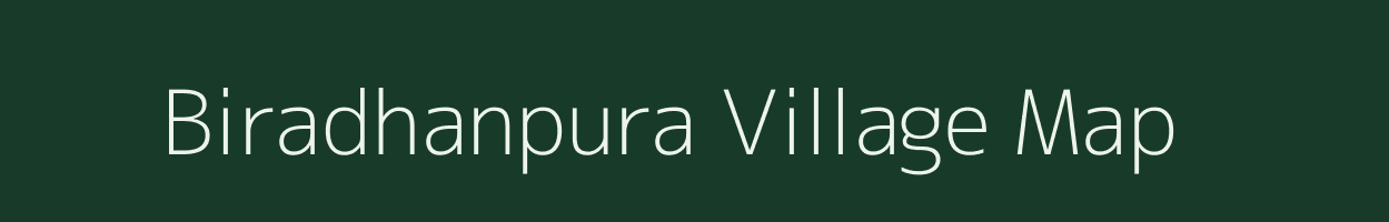 Biradhanpura village map in Madhya Pradesh