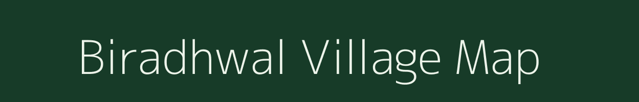 Biradhwal village map in Rajasthan