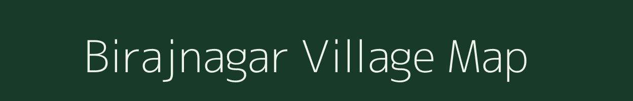 Birajnagar village map in West Bengal