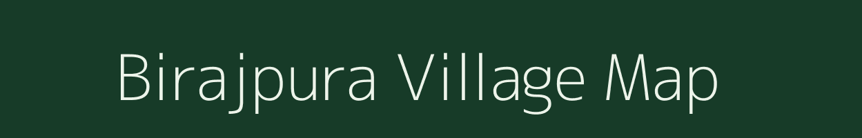 Birajpura village map in Madhya Pradesh