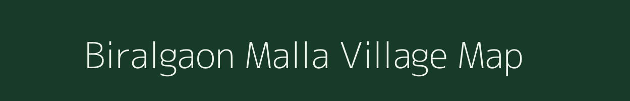 Biralgaon Malla village map in Uttarakhand