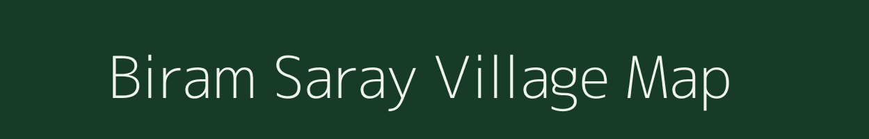 Biram Saray village map in Uttar Pradesh