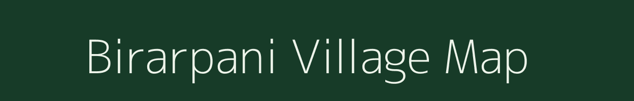 Birarpani village map in Chhattisgarh