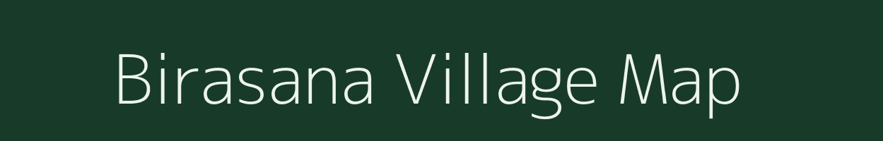 Birasana village map in Rajasthan