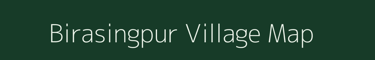 Birasingpur village map in Odisha