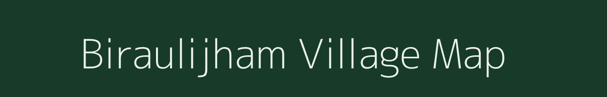 Biraulijham village map in Uttar Pradesh