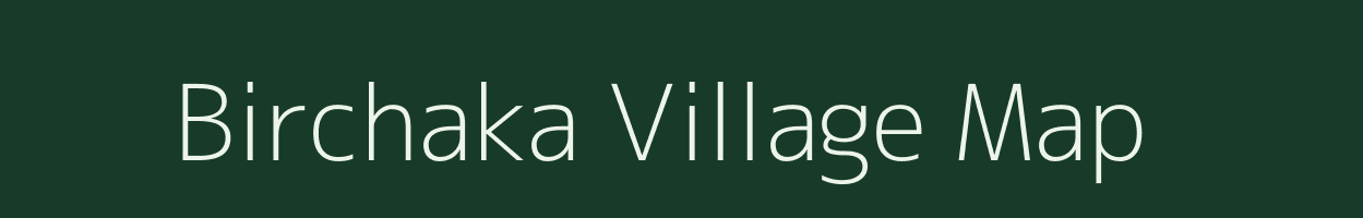 Birchaka village map in Bihar