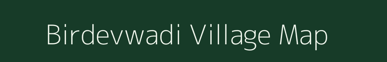 Birdevwadi village map in Maharashtra