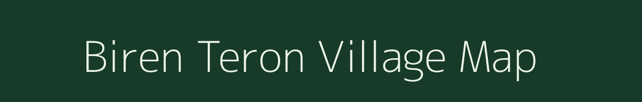 Biren Teron village map in Assam