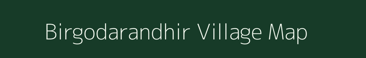 Birgodarandhir village map in Madhya Pradesh
