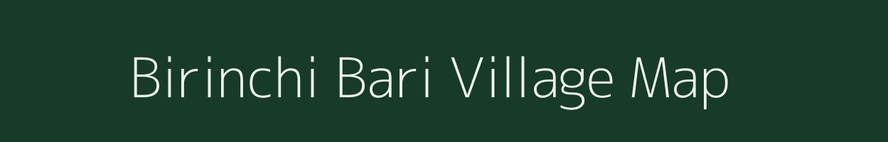 Birinchi Bari village map in West Bengal