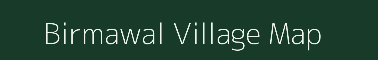 Birmawal village map in Madhya Pradesh