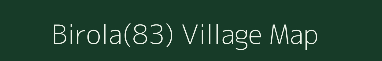 Birola(83) village map in Haryana