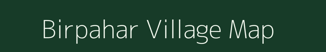 Birpahar village map in Jharkhand