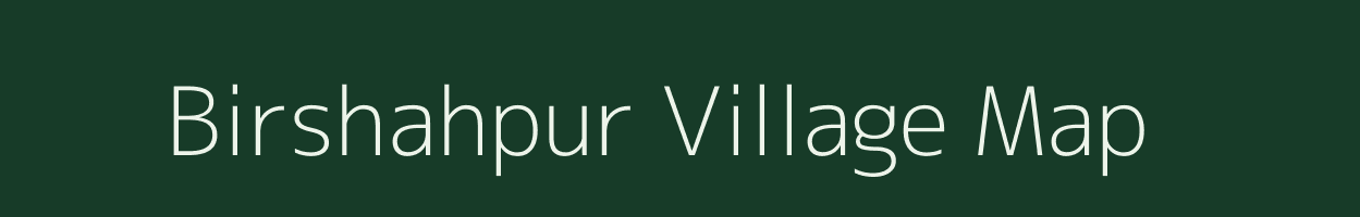 Birshahpur village map in Uttar Pradesh