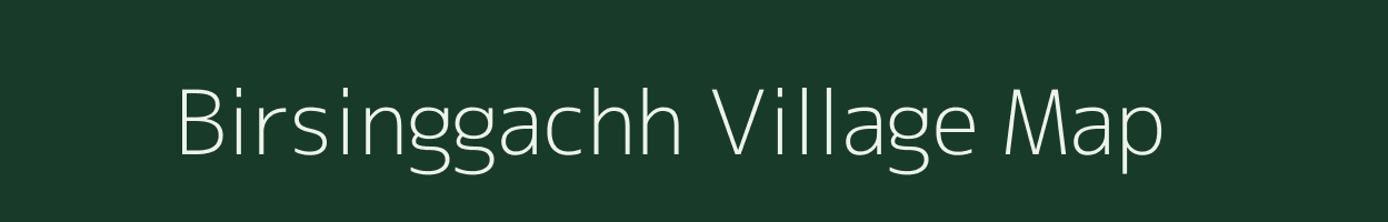 Birsinggachh village map in West Bengal