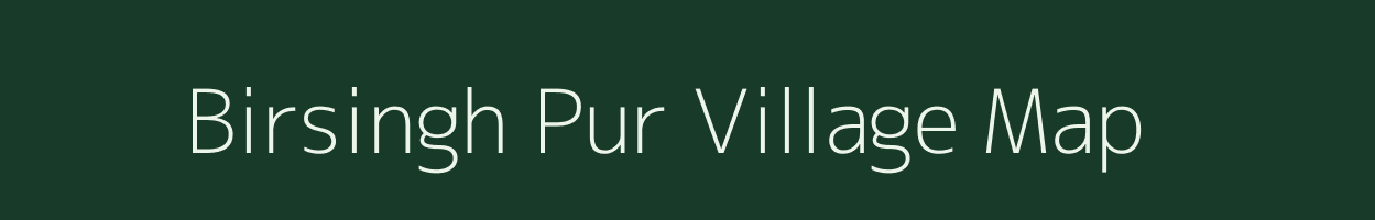 Birsingh Pur village map in Uttar Pradesh