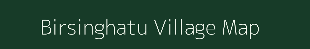 Birsinghatu village map in Jharkhand