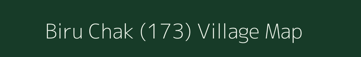 Biru Chak (173) village map in Punjab