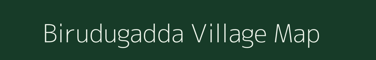 Birudugadda village map in Andhra Pradesh