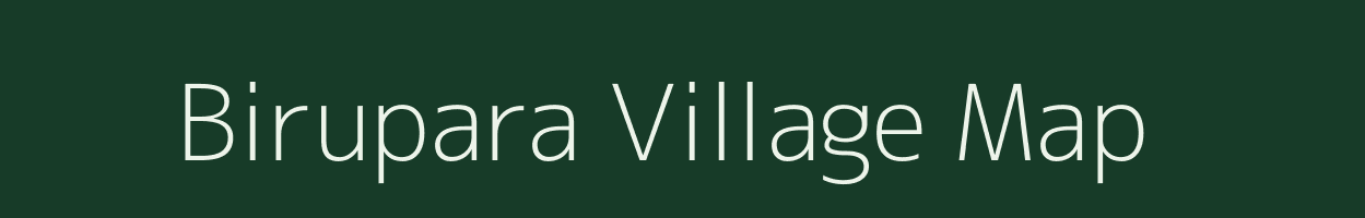 Birupara village map in Assam