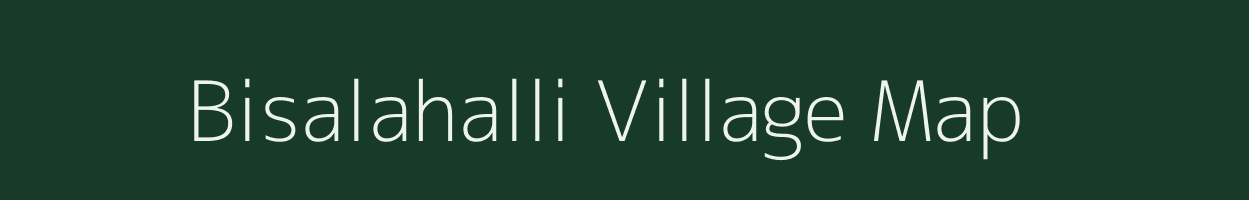 Bisalahalli village map in Karnataka