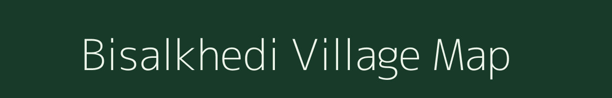 Bisalkhedi village map in Madhya Pradesh