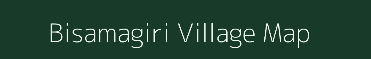 Bisamagiri village map in Odisha