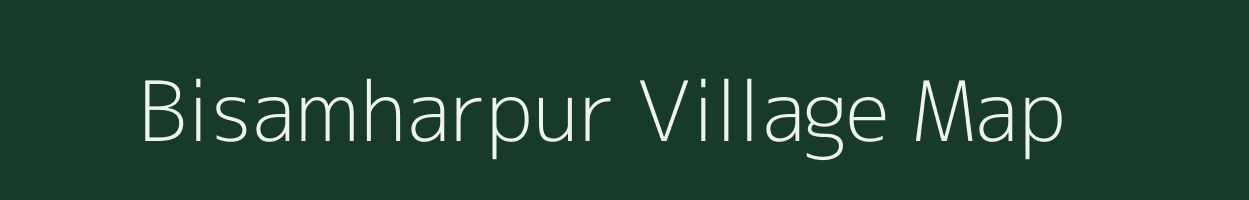 Bisamharpur village map in Bihar